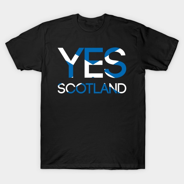 YES SCOTLAND, Pro Scottish Independence Saltire Flag Text Slogan T-Shirt by MacPean